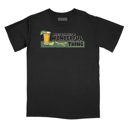 Make Tonight a Wonderful Thing Relaxed Fit T-Shirt