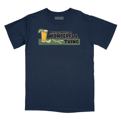 Make Tonight a Wonderful Thing Relaxed Fit T-Shirt