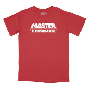 Master of the Irish Goodbye Relaxed T-Shirt