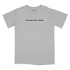 Mistakes Were Made Relaxed Fit T-Shirt - Silver
