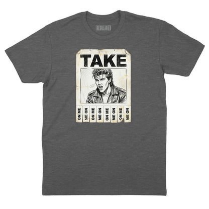 Take On Me Handbill T-Shirt (Inspired by A-Ha)