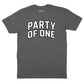 Party of One T-Shirt