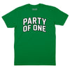 Party of One T-Shirt - Kelly