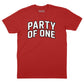 Party of One T-Shirt