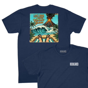 When the Volcano Blows T-Shirt (Inspired by Jimmy Buffett)