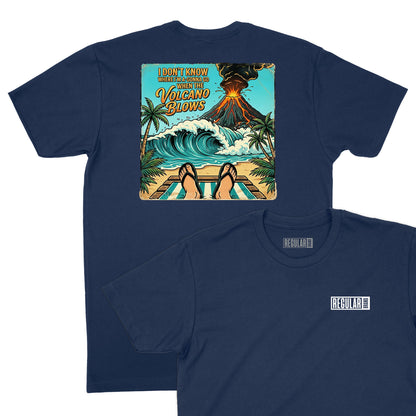 When the Volcano Blows T-Shirt (Inspired by Jimmy Buffett)