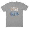 Damn Right I've Got the Blues T-Shirt (Inspired by Buddy Guy) - Heather Grey