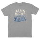 Damn Right I've Got the Blues T-Shirt (Inspired by Buddy Guy)