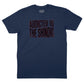 Addicted to the Shindig T-Shirt (Inspired by the Red Hot Chili Peppers)