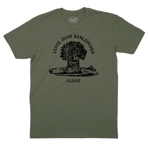 Leave John Barleycorn Alone T-Shirt (Inspired by Traffic)