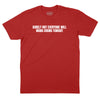Surely Not Everyone Will Wang Chung T-Shirt (Inspired by Wang Chung) - Red
