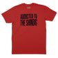 Addicted to the Shindig T-Shirt (Inspired by the Red Hot Chili Peppers)