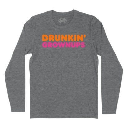 Drunkin' Grownups Long Sleeve T-Shirt