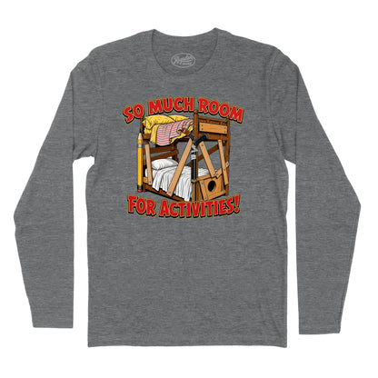 So Much Room for Activities T-Shirt (Inspired by Step Brothers)