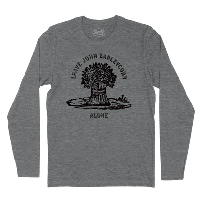 Leave John Barleycorn Alone Long Sleeve T-Shirt (Inspired by Traffic)