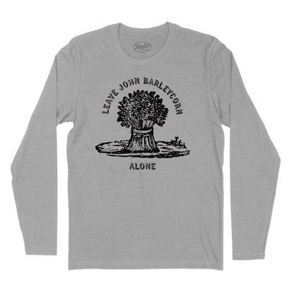 Leave John Barleycorn Alone Long Sleeve T-Shirt (Inspired by Traffic)