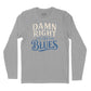 Damn Right I've Got the Blues Long Sleeve T-Shirt (Inspired by Buddy Guy)