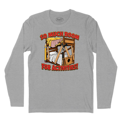 So Much Room for Activities T-Shirt (Inspired by Step Brothers)