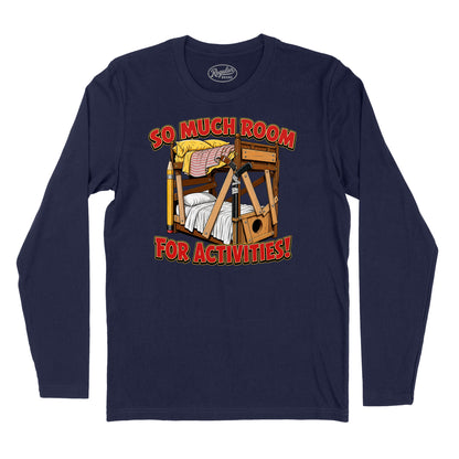 So Much Room for Activities T-Shirt (Inspired by Step Brothers)