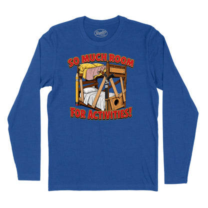 So Much Room for Activities T-Shirt (Inspired by Step Brothers)