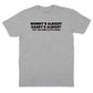 Mommy's Alright Daddy's Alright T-Shirt (Inspired by Cheap Trick)