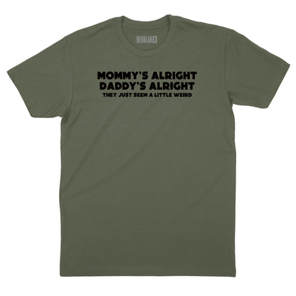 Mommy's Alright Daddy's Alright T-Shirt (Inspired by Cheap Trick)