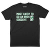 Most Likely to Do an Irish Goodbye T-Shirt - Black