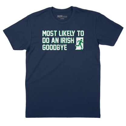 Most Likely to Do an Irish Goodbye