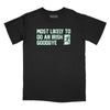 Most Likely to do an Irish Goodbye Relaxed Fit T-Shirt - Black