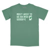 Most Likely to do an Irish Goodbye Relaxed Fit T-Shirt - Pine