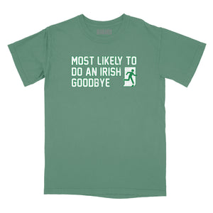 Most Likely to do an Irish Goodbye Relaxed Fit T-Shirt