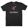 I Have Never Met Napoleon T-Shirt (Inspired by Steely Dan) - BLACK