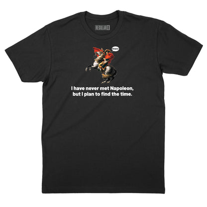I Have Never Met Napoleon T-Shirt (Inspired by Steely Dan)