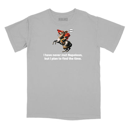 I Have Never Met Napoleon Relaxed Fit T-Shirt (Inspired by Steely Dan)