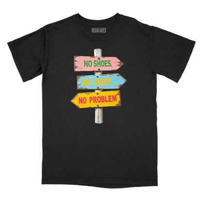 No Shoes No Shirt No Problem Relaxed T-Shirt