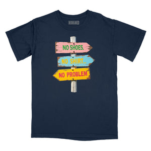 No Shoes No Shirt No Problem Relaxed T-Shirt
