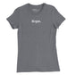 Nope Womens T-Shirt