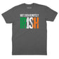 Not Even Remotely Irish T-Shirt