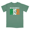 Not Even Remotely Irish Relaxed T-Shirt - PINE