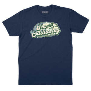 I'm Outdoorsy: Drunk Outdoors T-Shirt