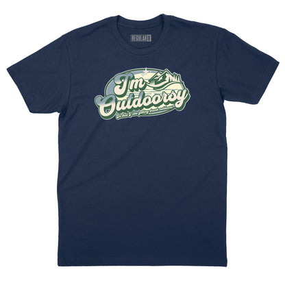 I'm Outdoorsy: Drunk Outdoors T-Shirt
