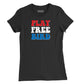 Play Free Bird Colors Womens T-Shirt