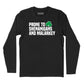 Prone to Shenanigans & Malarkey Long Sleeve T-Shirt