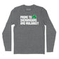 Prone to Shenanigans & Malarkey Long Sleeve T-Shirt