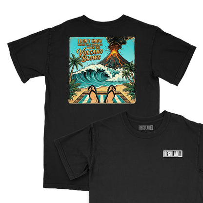 When the Volcano Blows Relaxed T-Shirt (Inspired by Jimmy Buffett)