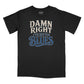 Damn Right I've Got the Blues Relaxed T-Shirt (Inspired by Buddy Guy)