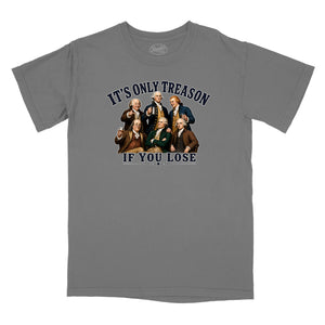 It's Only Treason If You Lose Relaxed T-Shirt