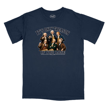 It's Only Treason If You Lose Relaxed T-Shirt