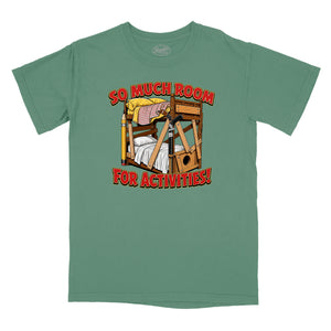 So Much Room for Activities Relaxed T-Shirt (Inspired by Step Brothers)
