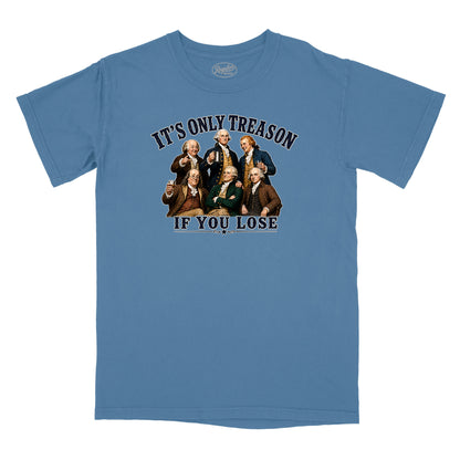 It's Only Treason If You Lose Relaxed T-Shirt